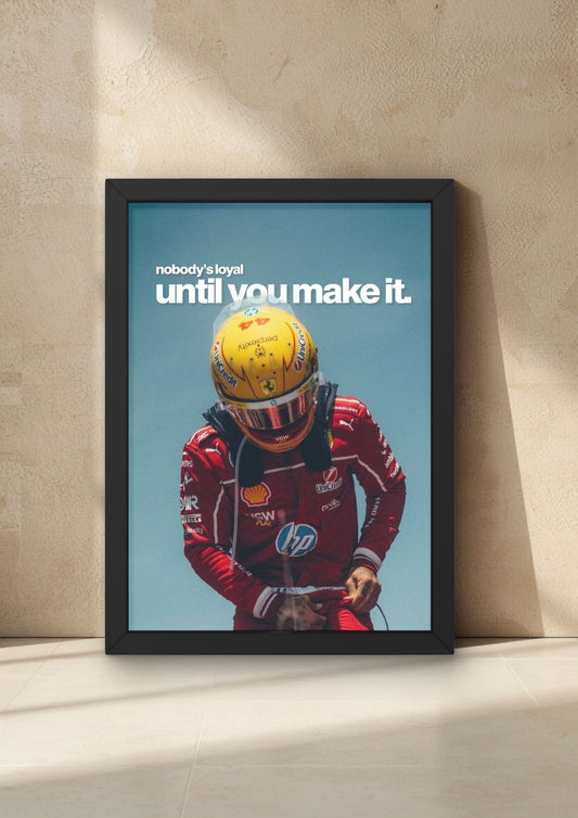 ‘NOBODY IS LOYAL’ Wall Frame
